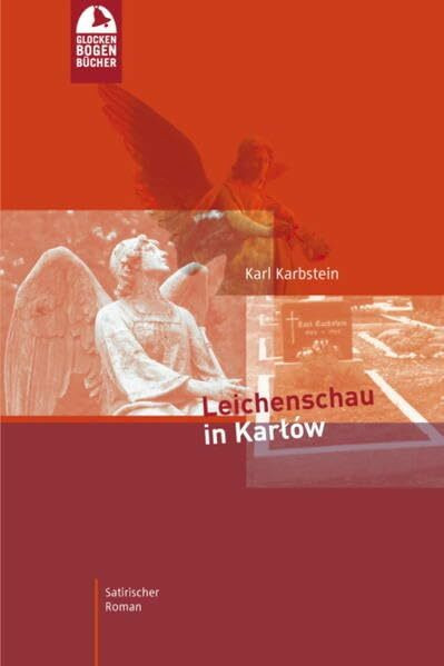 Leichenschau in Karlow: Satirischer Roman
