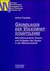 Grundlagen der Volkswirtschaftslehre