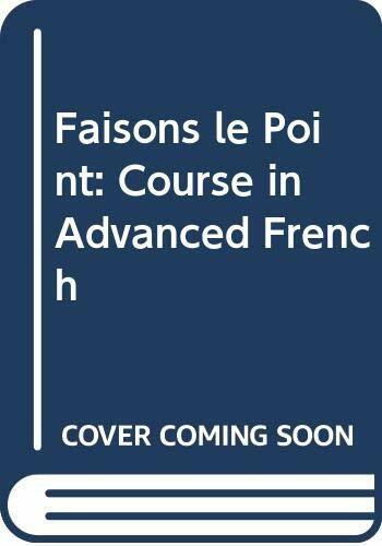 Faisons le Point: Course in Advanced French