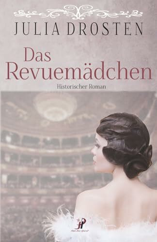 Das Revuemädchen (Starke Frauen erobern die Freiheit)