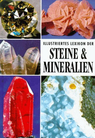 Illustriertes Lexikon der Steine & Mineralien