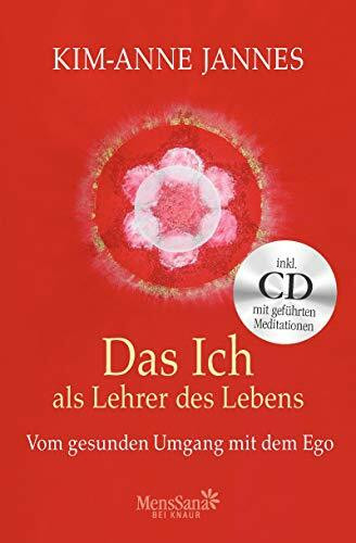 Das Ich als Lehrer des Lebens/ CD: Vom gesunden Umgang mit dem Ego