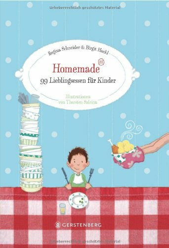 Homemade - 99 Lieblingsessen für Kinder