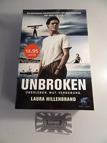 Unbroken: Die unfassbare Lebensgeschichte des Louis Zamperini