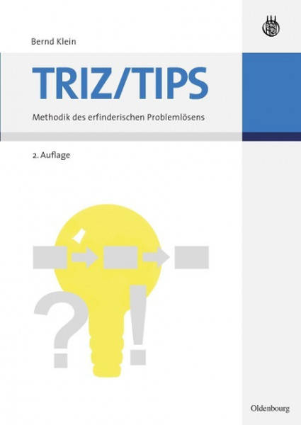 TRIZ/TIPS - Methodik des erfinderischen Problemlösens