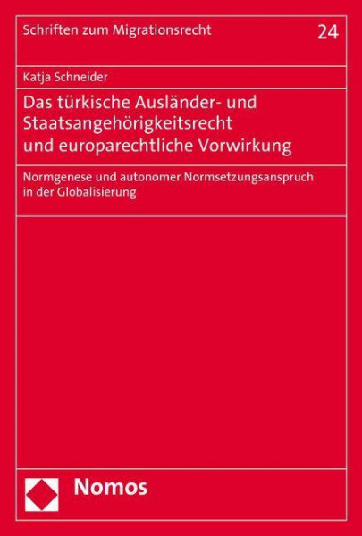 Das türkische Ausländer- und Staatsangehörigkeitsrecht und europarechtliche Vorwirkung