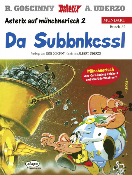 Asterix Mundart Münchnerisch II: Da Subbnkessl