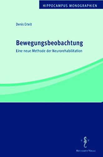 Bewegungsbeobachtung: Eine neue Methode der Neurorehabilitation