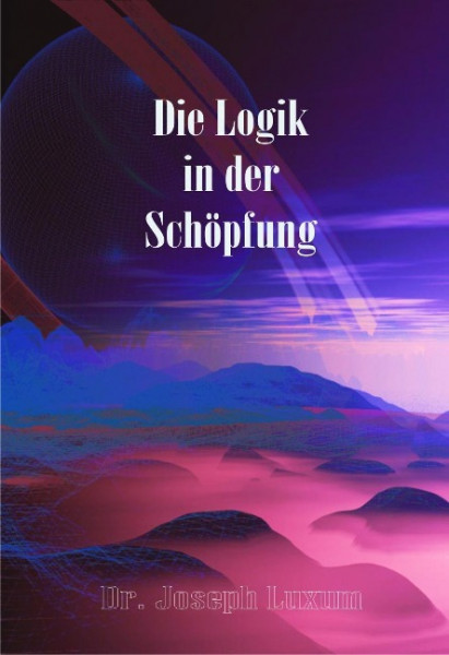 Die Logik in der Schöpfung