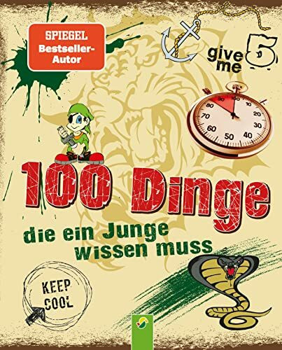 100 Dinge, die ein Junge wissen muss I Für Jungen ab 8 Jahren: Tipps, Tricks & Antworten | Geschenk zur Kommunion, Geburtstag & Weihnachten für Jungs