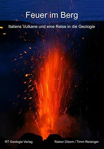 Feuer im Berg: Italiens Vulkane und eine Reise in die Geologie