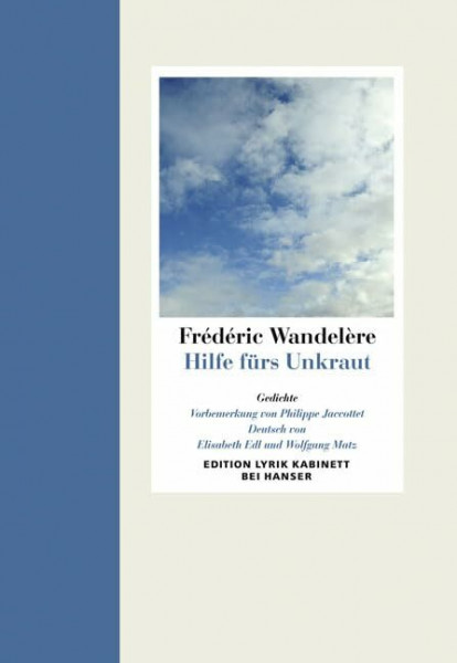 Hilfe fürs Unkraut: Gedichte. Edition Lyrik Kabinett bei Hanser