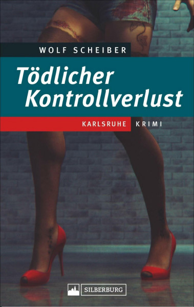 Tödlicher Kontrollverlust. Karlsruhe-Krimi. Band 2 der Krimireihe mit Hauptkommissar Pit Brenner und seinem Team.