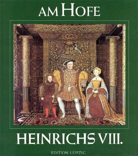 Am Hofe Heinrichs VIII.