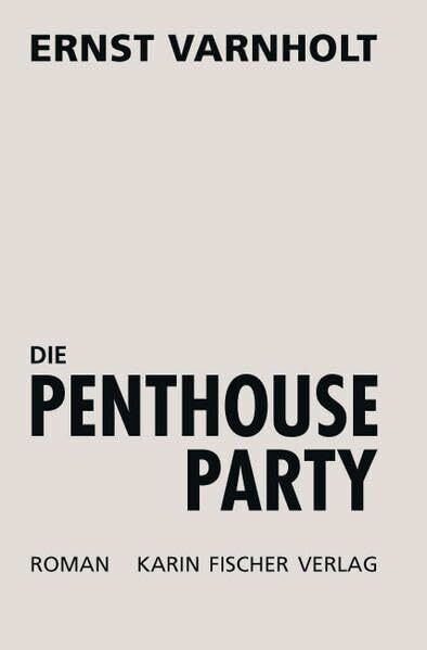 Die Penthouse-Party: Roman