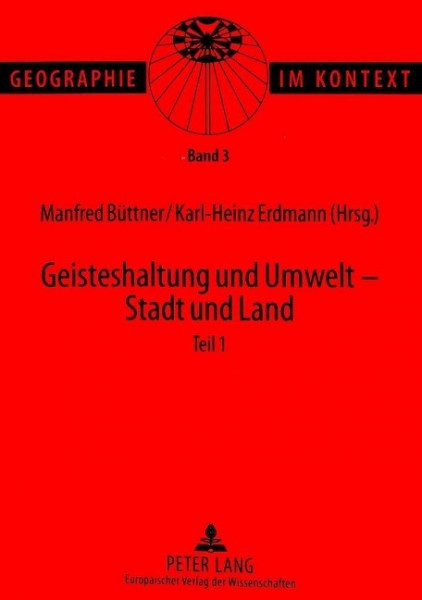 Geisteshaltung und Umwelt - Stadt und Land. Teil 1