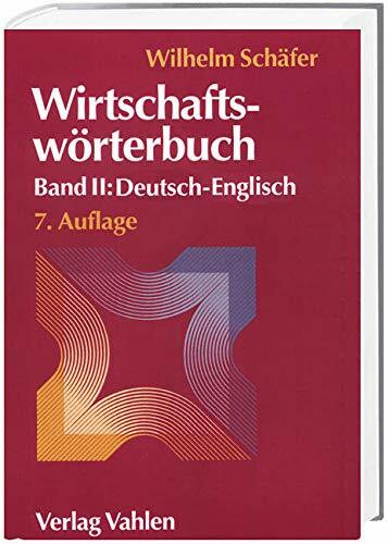 Wirtschaftswörterbuch 2. Deutsch - Englisch