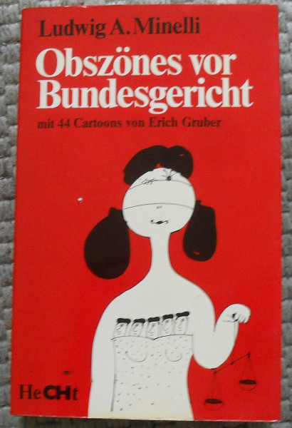 Obszönes vor Bundesgericht - Die Rechtssprechung des Schweizerisches Bundesgerichtes zu Art. 204 des Schweizerischen Strafgesetzbuches