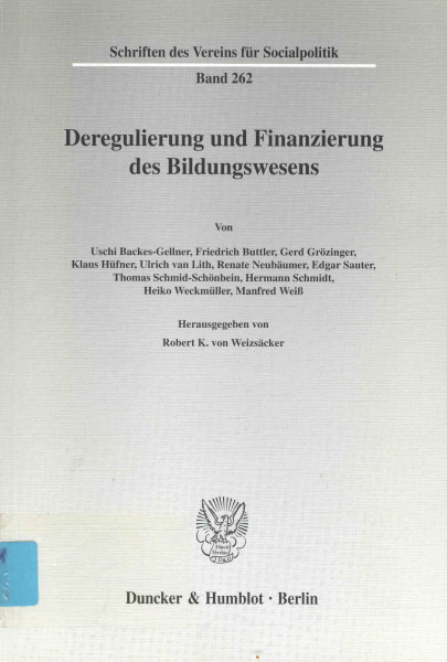 Deregulierung und Finanzierung des Bildungswesens. Mit Tab., Abb. (Schriften des Vereins für Socialpolitik. Neue Folge; SVS 262)