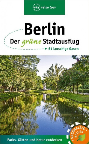 Berlin - Der grüne Stadtausflug