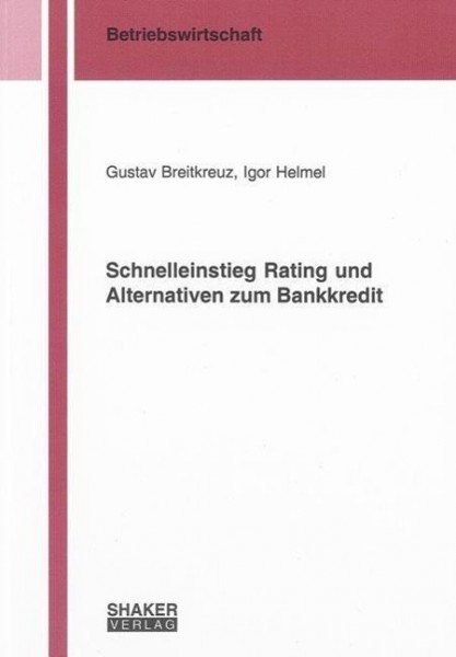 Schnelleinstieg Rating und Alternativen zum Bankkredit