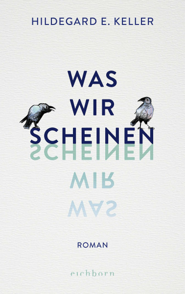 Was wir scheinen: Roman