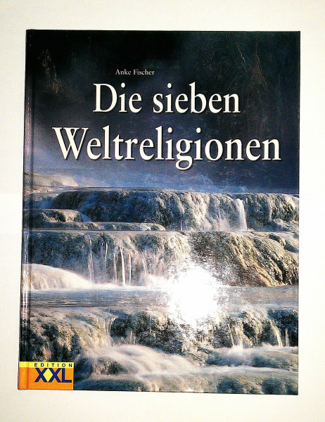 Die 7 Weltreligionen