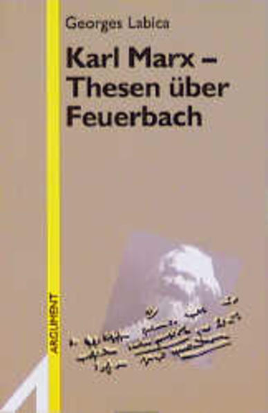 Karl Marx. Thesen über Feuerbach (Argument Sonderband: Neue Folge)
