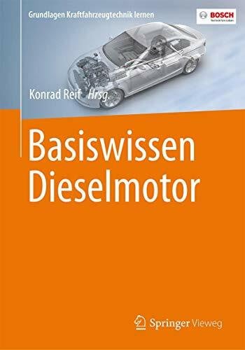 Basiswissen Dieselmotor (Grundlagen Kraftfahrzeugtechnik lernen)