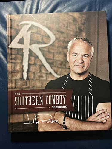 The Southern Cowboy Cookbook by John Rivers (2013-11-01)