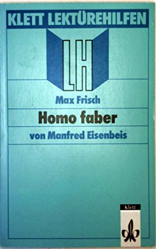 Lektürehilfen Max Frisch "Homo faber"