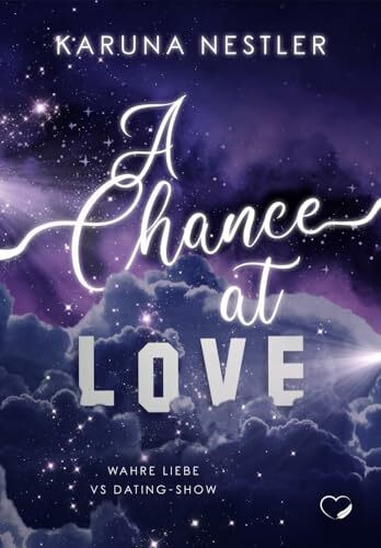 A Chance at Love: Wahre Liebe vs Dating-Show