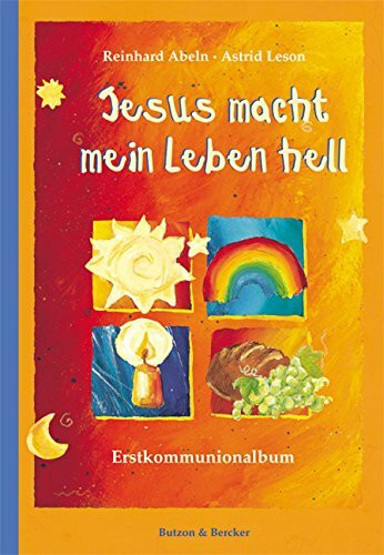 Jesus macht mein Leben hell: Erstkommunionalbum