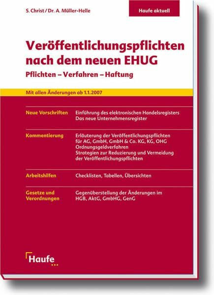 Veröffentlichungspflichten nach dem neuen EHUG: Pflichten Verfahren Haftung: Pflichten, Verfahren, Haftung. Mit allen Änderungen (Haufe aktuell)