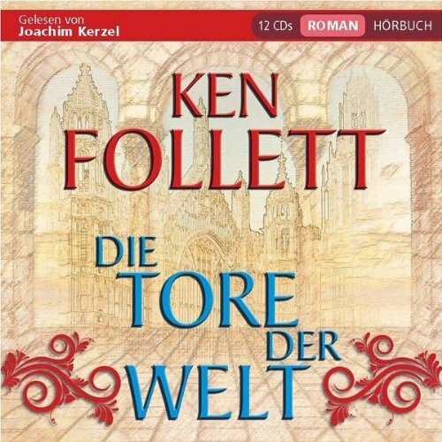 Ken Follett - Die Tore der Welt