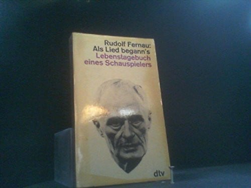 Als Lied begann's. Lebenstagebuch eines Schauspielers.