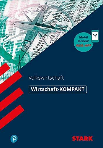 STARK Volkswirtschaft-KOMPAKT (STARK-Verlag - Wissen-KOMPAKT) STARK Volkswirtschaft-KOMPAKT (STARK-Verlag - Wissen-KOMPAKT)