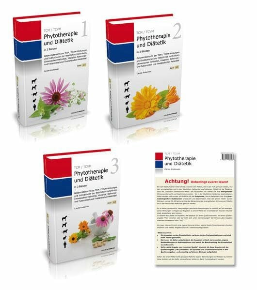 Phytotherapie & Diätetik in der TCM und TCVM in 3 Bänden: Gesamtübersicht der TCM / TCVM-Wirkungen und Indikationen der Westlichen Heilkräuter, ... Futtermittel und Thailändischen Heilmittel