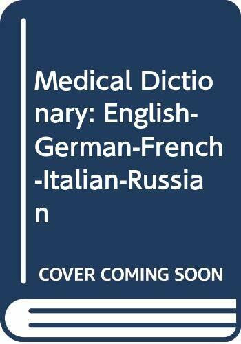 Medical Dictionary: English-German-French-Italian-Russian