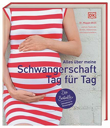 Alles über meine Schwangerschaft Tag für Tag: Der Bestseller. Aktualisierte Neuausgabe