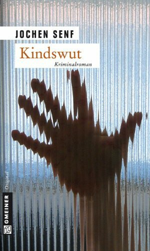 Kindswut: Kriminalroman