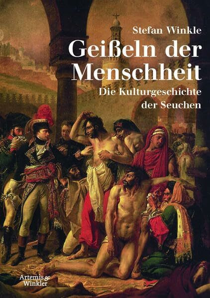 Geißeln der Menschheit: Kulturgeschichte der Seuchen