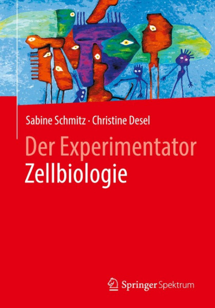 Der Experimentator Zellbiologie