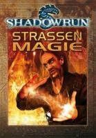 Shadowrun, Straßenmagie