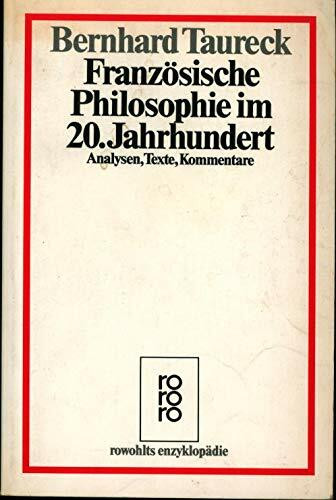 Französische Philosophie im 20. Jahrhundert: Analysen, Texte, Kommentare
