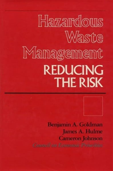 Hazardous Waste Management: Reducing the Risk