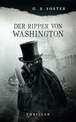 Der Ripper von Washington (Penny Archer, Band 7)