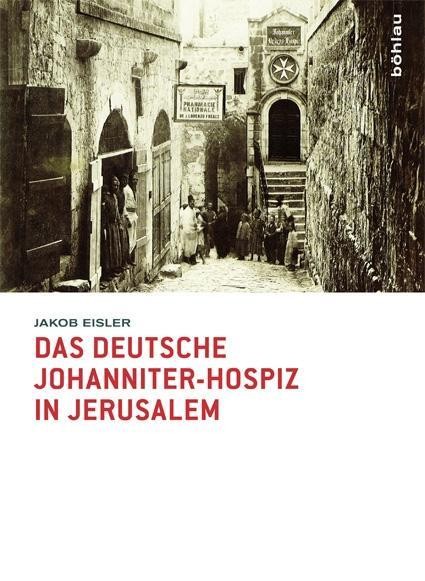 Das deutsche Johanniter-Hospiz in Jerusalem