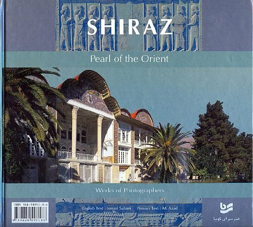 Shiraz Pearl of the Orient Shiraz Pearl of the Orient