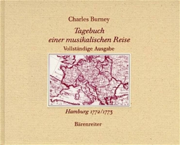 Tagebuch einer musikalischen Reise. Reprint der Ausgabe Hamburg 1772/1773: Vollständige Ausgabe (Documenta musicologica)